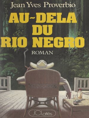 cover image of Au-delà du Rio Negro